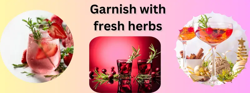 Garnish with fresh herbs: